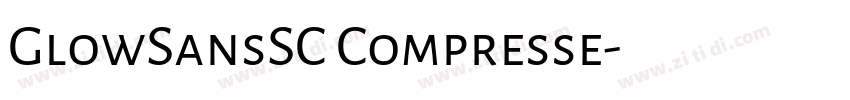 GlowSansSC Compresse字体转换 GlowSansSC Compresse字体转换